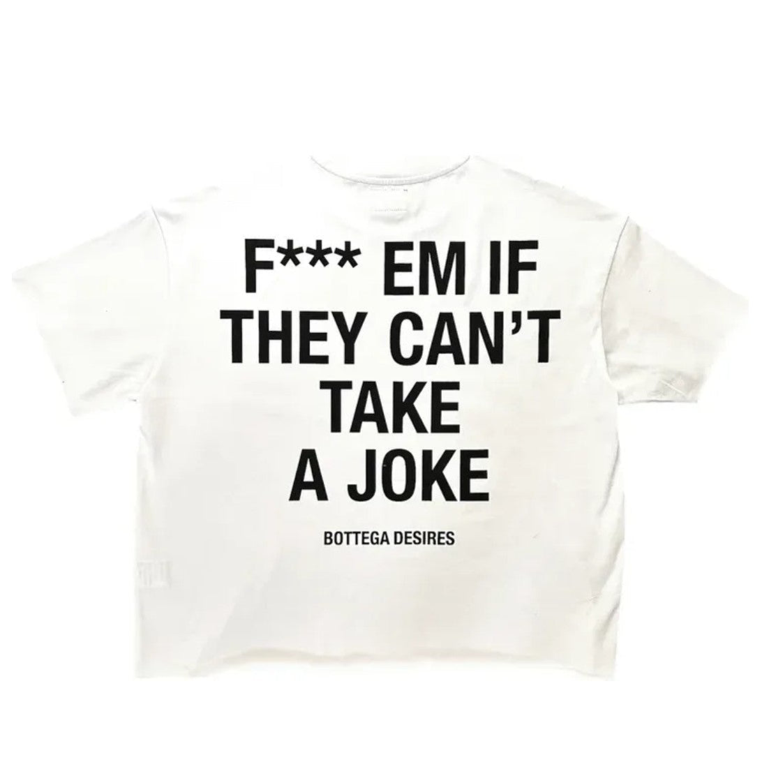 Bottega Desires Fuck Em T-Shirt 'White'