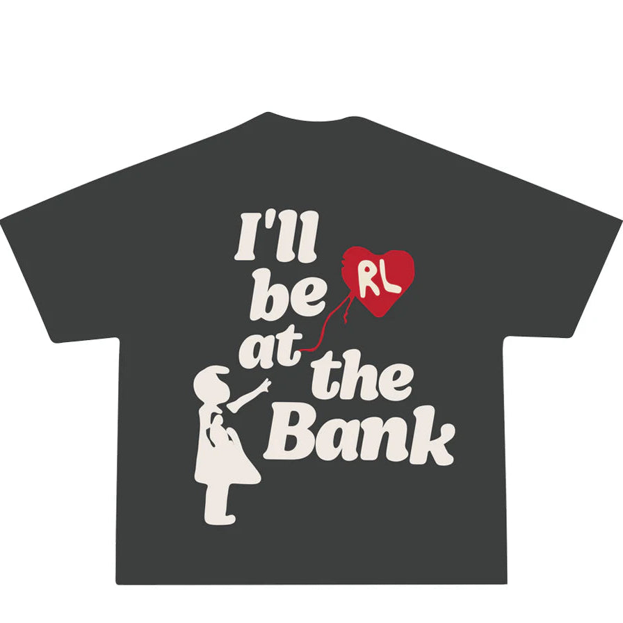 Red Letters I'll Be At The Bank Tee 'Black'