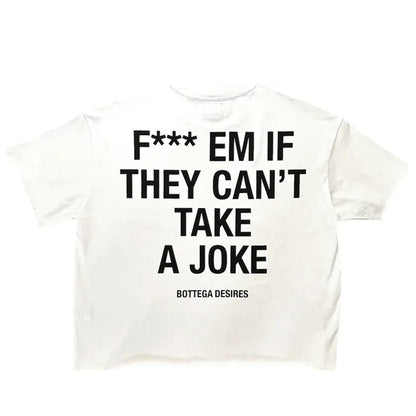 Bottega Desires Fuck Em T-Shirt 'White'