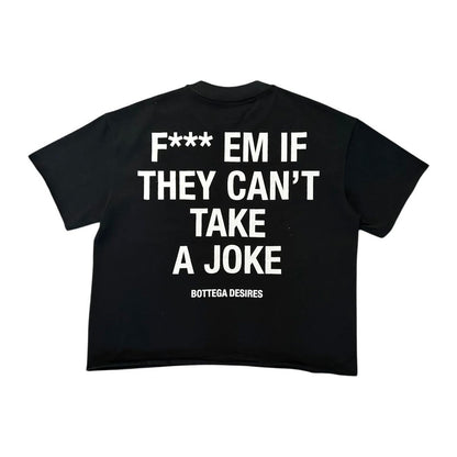 Bottega Desires Fuck Em T-Shirt 'Black'