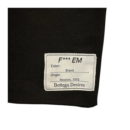 Bottega Desires Fuck Em T-Shirt 'Black'