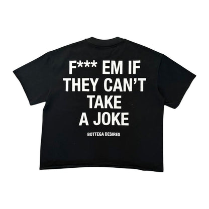 Bottega Desires Fuck Em T-Shirt 'Black'